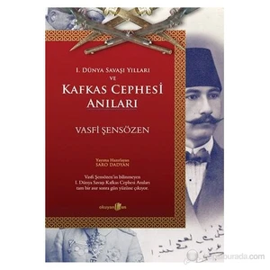 Kafkas Cephesi Anıları - Vasfi Şensözen