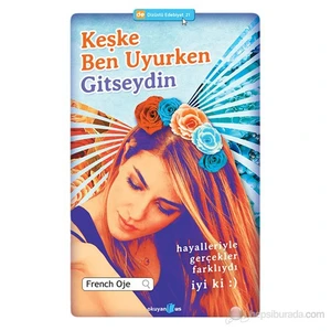 Keşke Ben Uyurken Gitseydin - French Oje