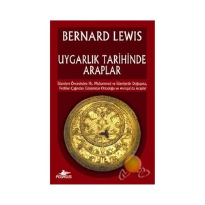 Uygarlık Tarihinde Araplar-Bernard Lewis