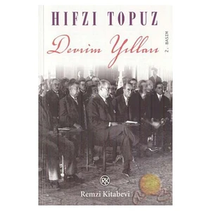 Devrim Yılları - Hıfzı Topuz