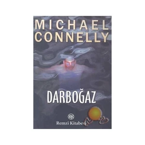 Darboğaz - Michael Connelly