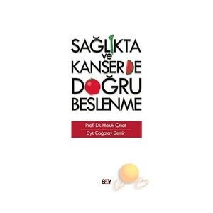 Sağlıkta Ve Kanserde Doğru Beslenme-Haluk Onat