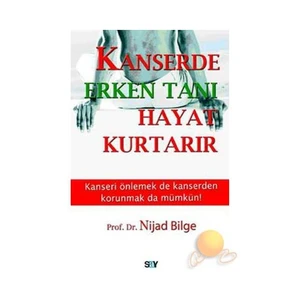 Kanserde Erken Tanı Hayat Kurtarır