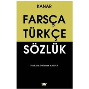 Farsça Türkçe Sözlük - Mehmet Kanar