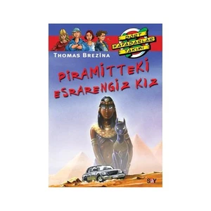 Dört Kafadarlar Takımı 62 - Piramitteki Esrarengiz Kız - Thomas Brezina