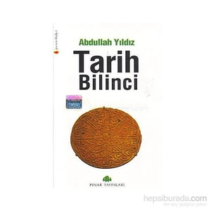 Tarih Bilinci-Abdullah Yıldız