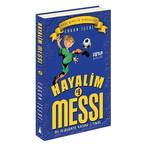 Hayalim Messi 4: Bu İş Buraya Kadar (Final)-Erkan İşeri