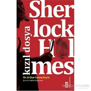 Sherlock Holmes - Kızıl Dosya - Sir Arthur Conan Doyle