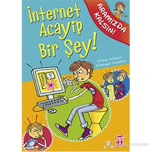 İnternet Acayip Bir Şey!-Frederique Vayssieres