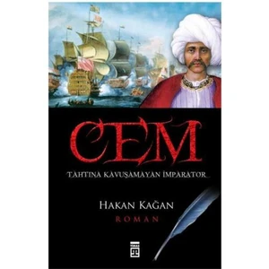 Cem - Tahtına Kavuşamayan İmparator