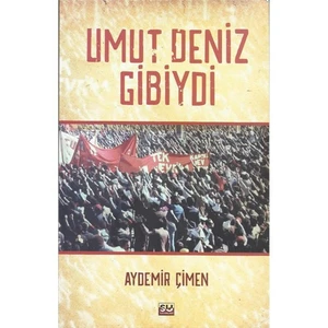 Umut Deniz Gibiydi-Aydemir Çimen