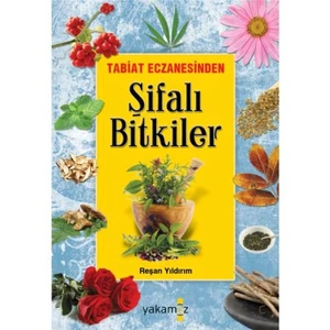 Tabiat Eczanesinden Şifalı Bitkiler