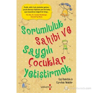 Sorumluluk Sahibi ve Saygılı Çocuklar Yetiştirmek