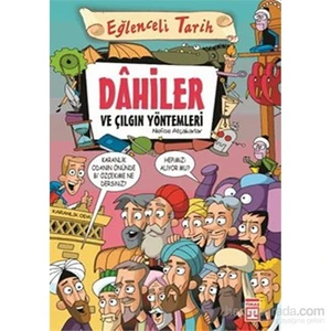 Dâhiler ve Çılgın Yöntemleri - Nefise Atçakarlar