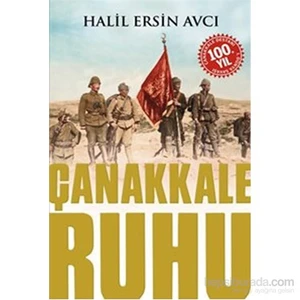 Çanakkale Ruhu-Halil Ersin Avcı