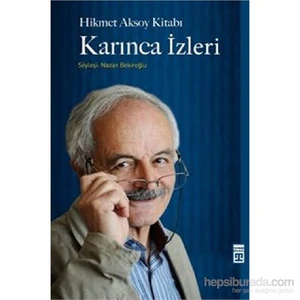 Karınca İzleri / Hikmet Aksoy Kitabı - Nazan Bekiroğlu
