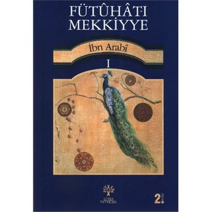 Fütuhat-I Mekkiyye 1 - Muhyiddin İbn Arabi