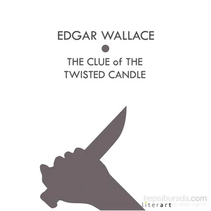 The Clue Of The Twisted Candle-Edgar Wallace