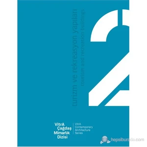 Turizm Ve Rekreasyon Yapıları/Tourism & Recreation Buildings Vitra Çağdaş Mimarlık Dizisi:2