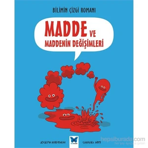 Bilimin Çizgi Romanı: Madde Ve Maddenin Değişimleri-Joseph Midthun