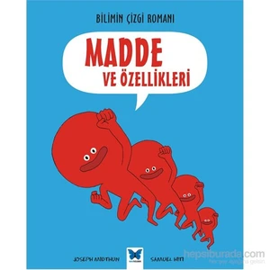 Bilimin Çizgi Romanı : Madde Ve Özellikleri-Samuel Hiti