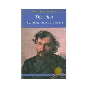 The  Idıot-Fyodor Mihayloviç Dostoyevski