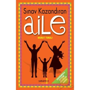 Sınav Kazandıran Aile - Murat Tunalı