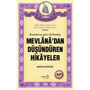 Mevlana’dan Düşündüren Hikayeler - Şaban Karaköse