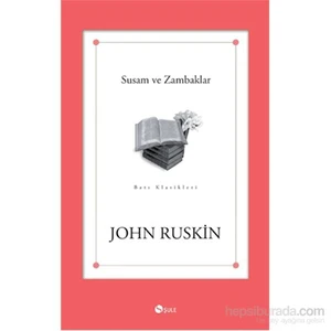 Susam Ve Zambaklar-John Ruskin