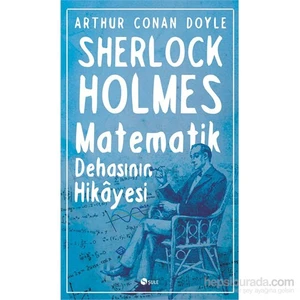 Matematik Dehasinin Hikayesi-Sir Arthur Conan Doyle