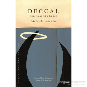 Deccal: Hıristiyanlığa Lanet-Friedrich Wilhelm Nietzsche