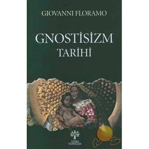 GNOSTİSİZM TARİHİ