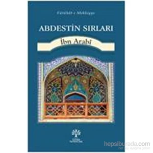 Abdestin Sırları-Muhyiddin İbn Arabi