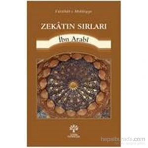 Zekâtın Sırları-Muhyiddin İbn Arabi