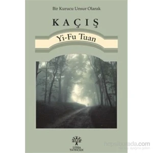 Kaçış-Yi-Fu Tuan