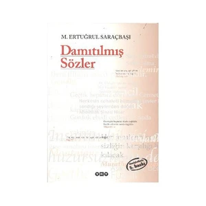 Damıtılmış Sözler - M. Ertuğrul Saraçbaşı