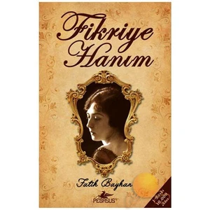 Fikriye Hanım - Fatih Bayhan