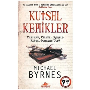 Kutsal Kemikler - Michael Byrnes