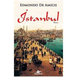 İstanbul - Edmondo De Amicis