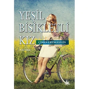 Yeşil Bisikletli Kız-Çimen Erengezgin