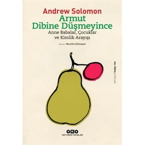 Armut Dibine Düşmeyince-Andrew Solomon