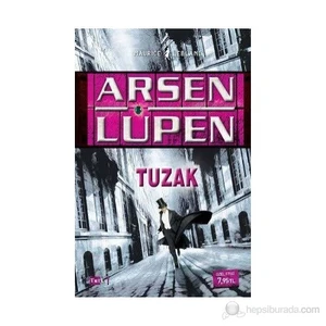 Arsen Lüpen - Tuzak - Maurice Leblanc