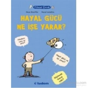 Filozof Çocuk Hayal Gücü Ne İşe Yarar-Oscar Brenifier