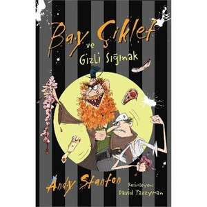 Bay Çiklet Dizisi 8: Bay Çiklet Ve Gizli Sığınak-Andy Stanton