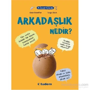 Filozof Çocuk Arkadaşlık Nedir-Oscar Brenifier