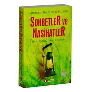 Sohbetler Ve Nasihatler (Dini Öğütler İmani Tavsiyeler)-Abdullah Bin Alevi El Haddad