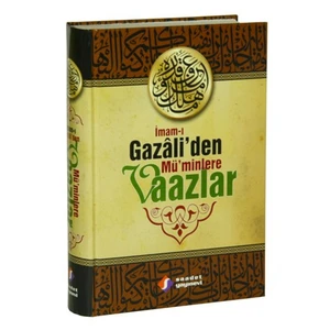İmam-ı Gazali'den Mü'minlere Vaazlar - İmam-ı Gazali