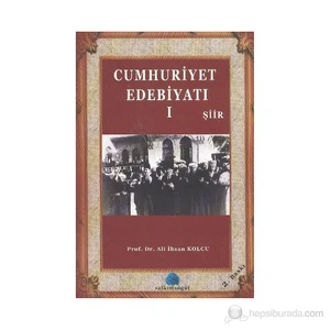 Cumhuriyet Edebiyatı 1 - Şiir