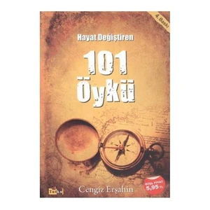Hayat Değiştiren 101 Öykü - Cengiz Erşahin