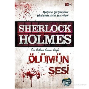 Sherlock Holmes - Ölümün Sesi - Sir Arthur Conan Doyle
